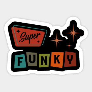 Super Funky Sticker